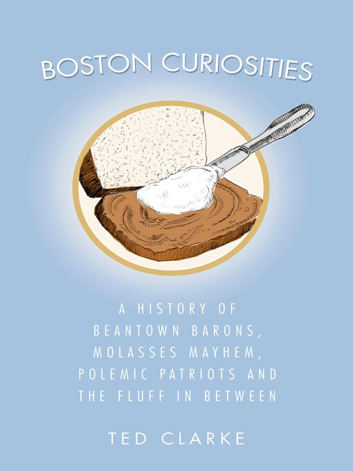 Title details for Boston Curiosities by Ted Clarke - Wait list